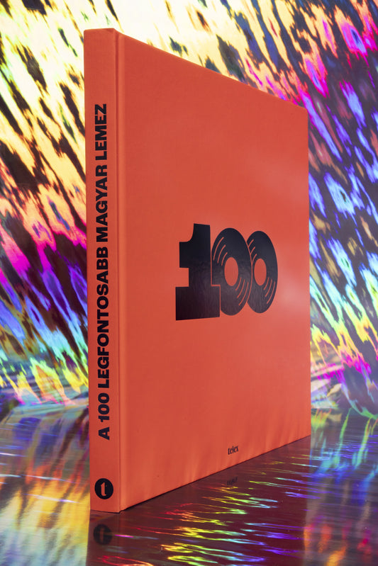 A 100 legfontosabb magyar lemez