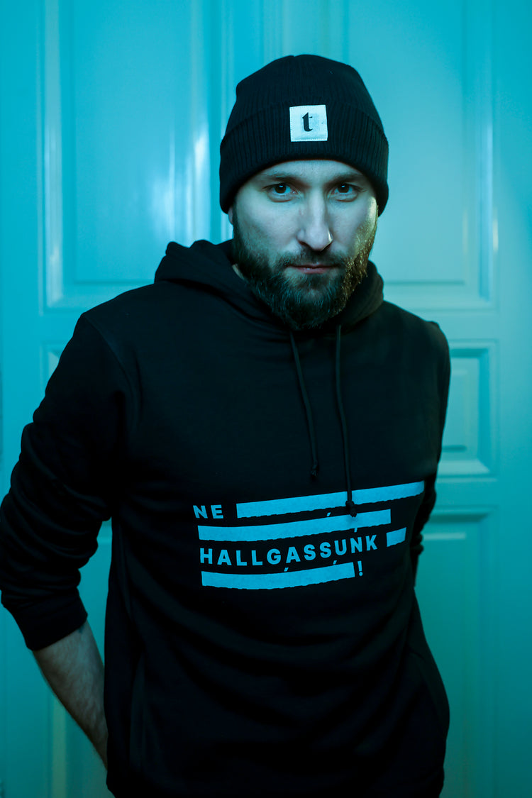 Ne hallgassunk kapucnis fekete pulóver (uniszex)