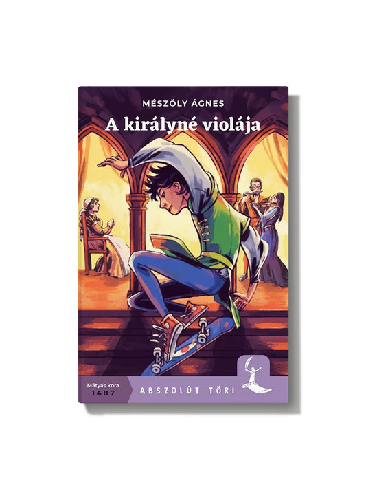 Mészöly Ágnes: A királyné violája