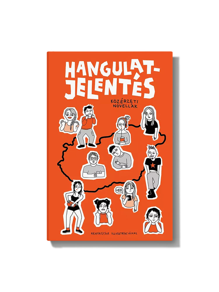 Hangulatjelentés – közérzeti novellák