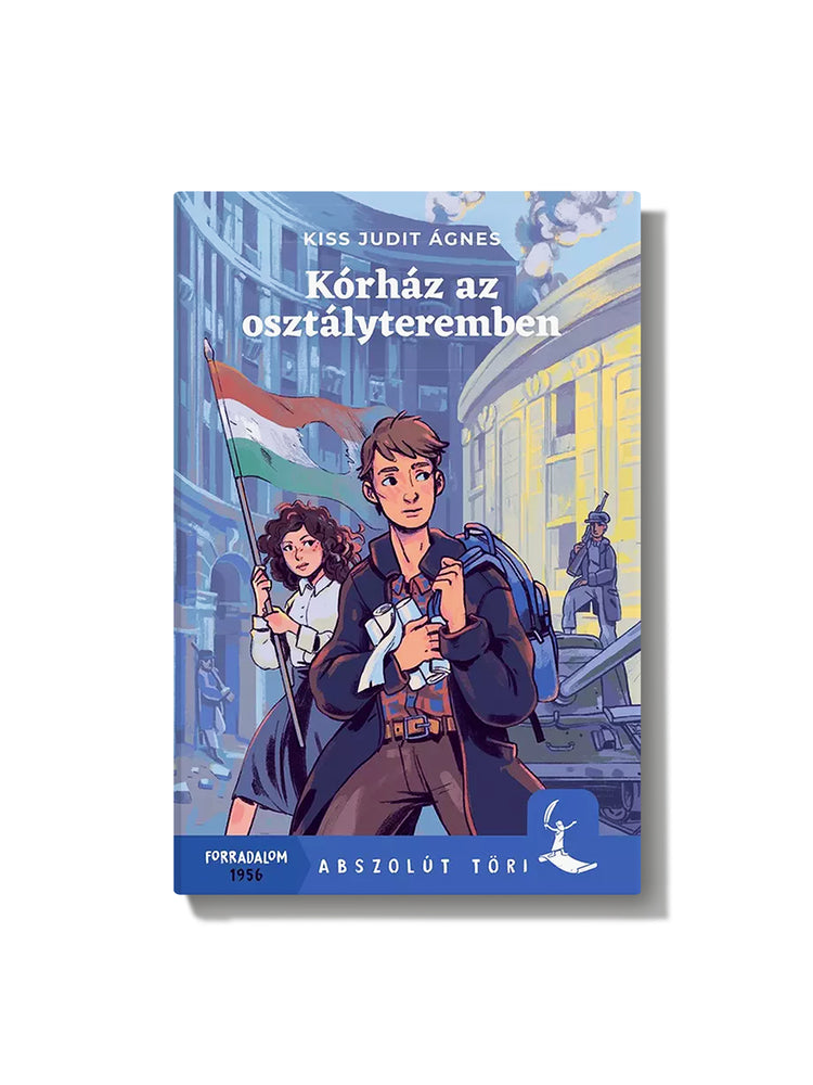 Kiss Judit Ágnes: Kórház az osztályteremben