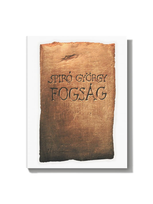 Spiró György: Fogság