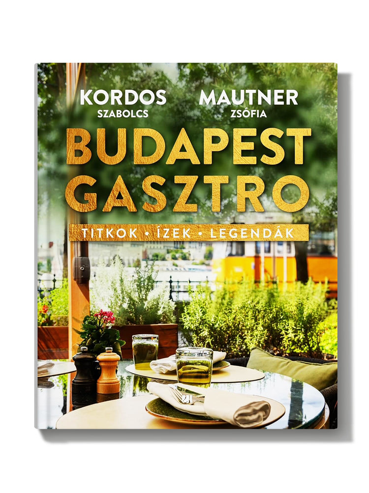 Budapest Gasztro - Mautner Zsófi, Kordos Szabolcs