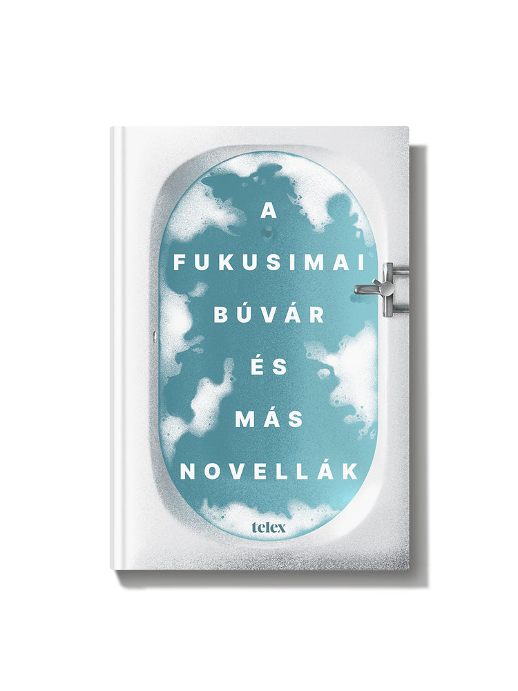 A fukusimai búvár és más novellák